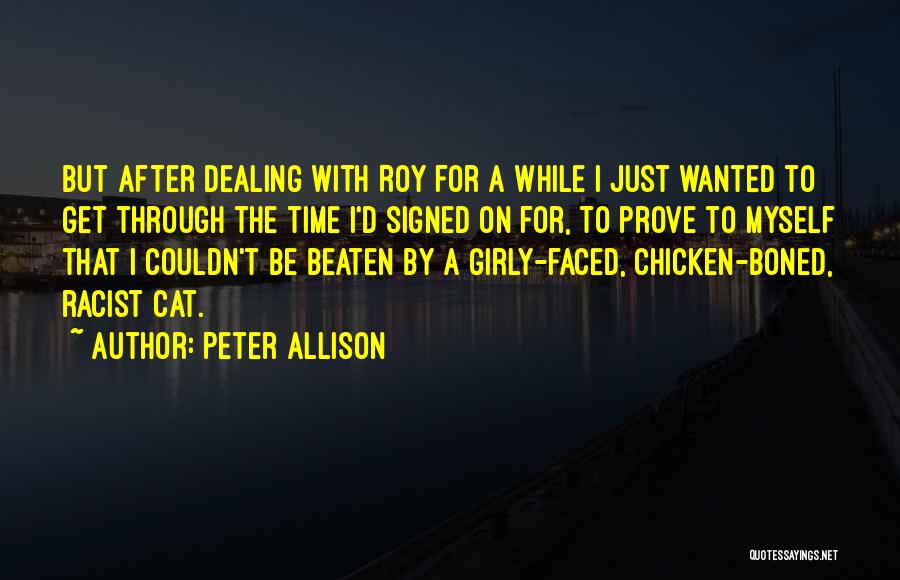 Peter Allison Quotes 243830