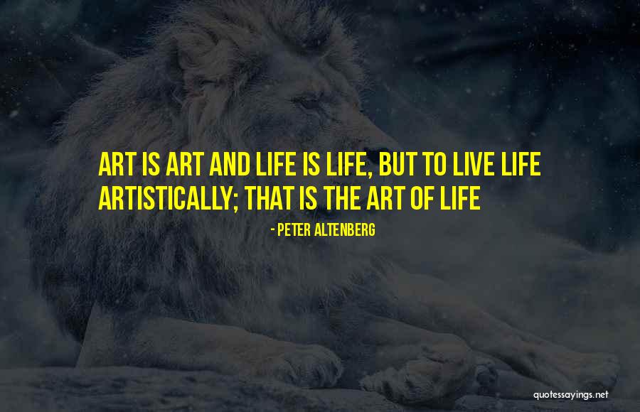Peter Altenberg Quotes 1708056 Peter Altenberg Quotes 1708056