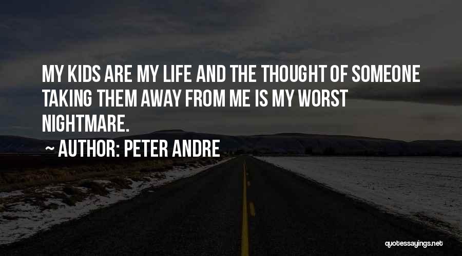 Peter Andre Quotes 1278542