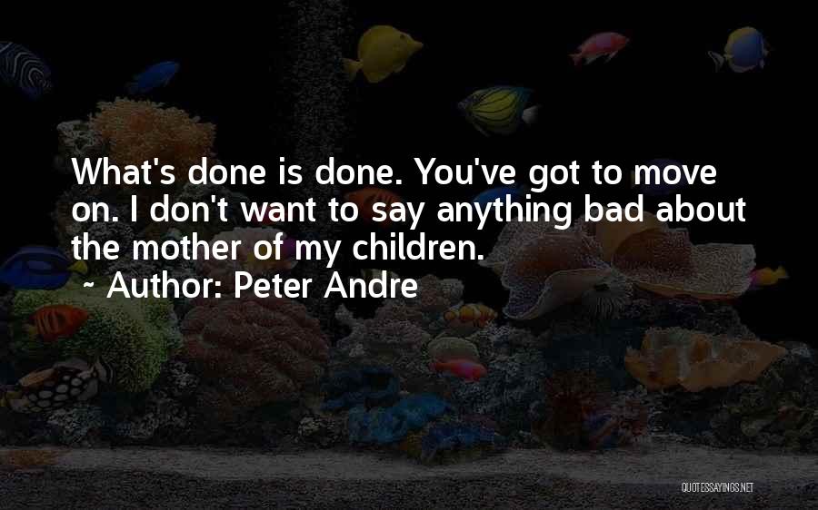 Peter Andre Quotes 1772840