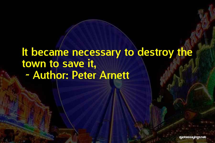 Peter Arnett Quotes 1129105