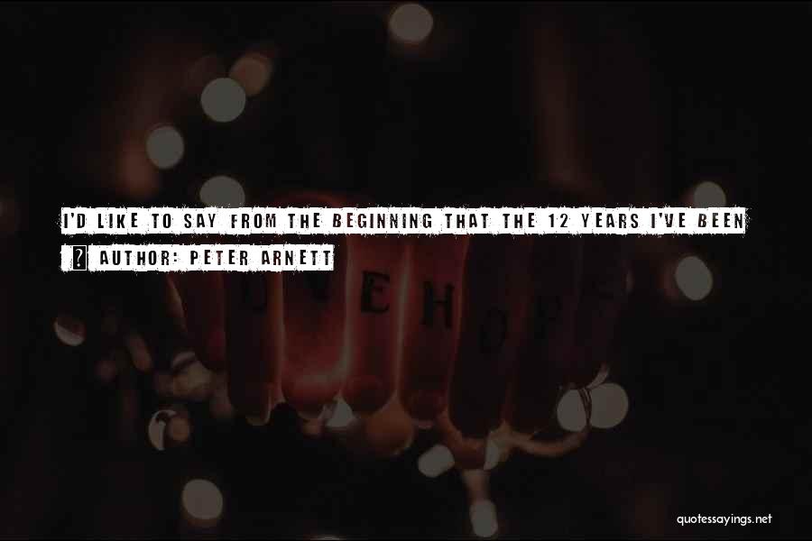 Peter Arnett Quotes 812962