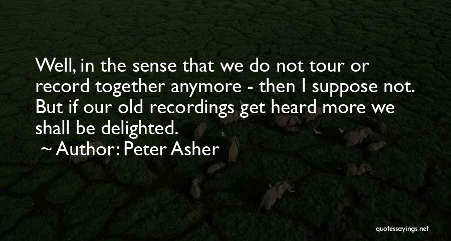 Peter Asher Quotes 605148