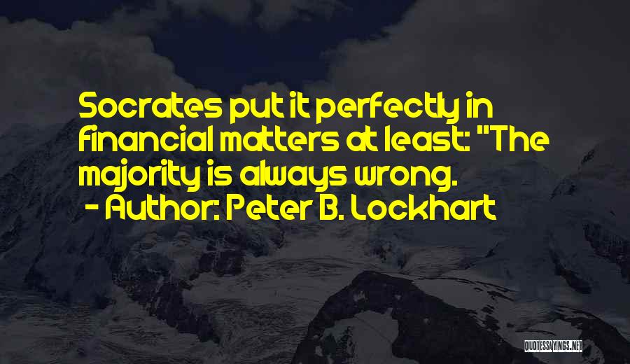 Peter B. Lockhart Quotes 1846609