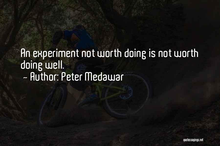 Peter B Medawar Quotes By Peter Medawar