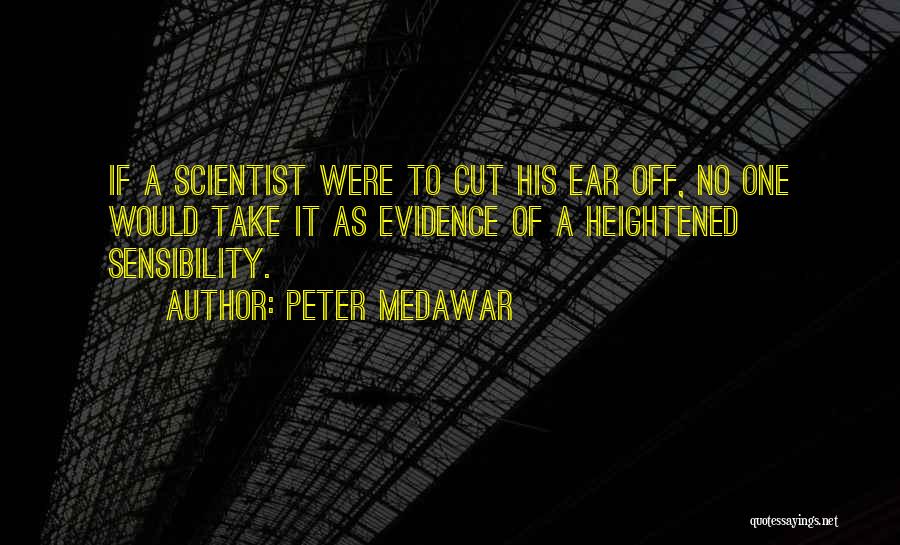 Peter B Medawar Quotes By Peter Medawar