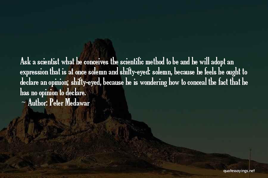 Peter B Medawar Quotes By Peter Medawar