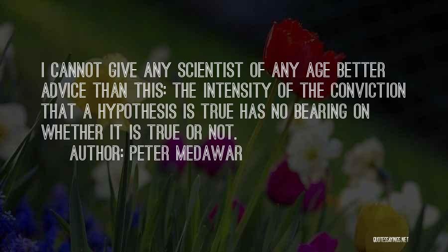 Peter B Medawar Quotes By Peter Medawar