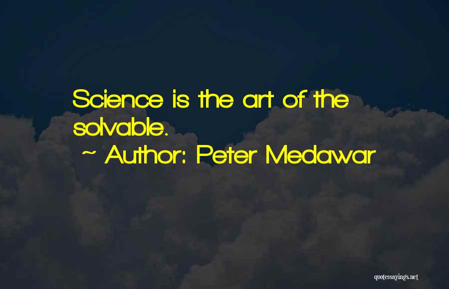 Peter B Medawar Quotes By Peter Medawar