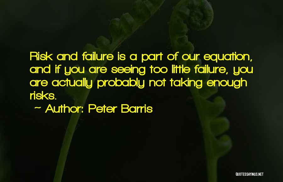 Peter Barris Quotes 2192410