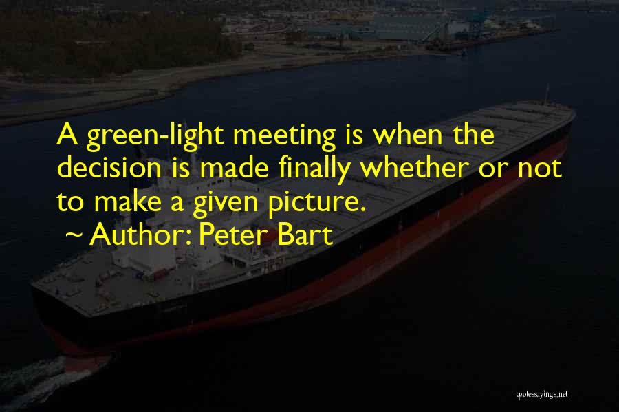 Peter Bart Quotes 1649339