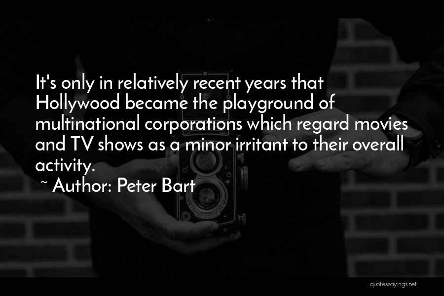 Peter Bart Quotes 2134772