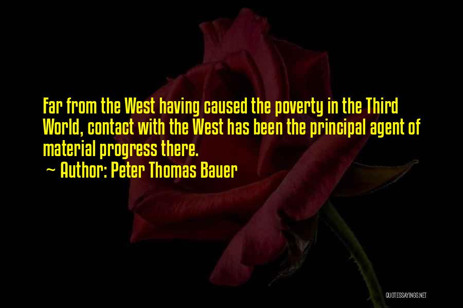 Peter Bauer Quotes By Peter Thomas Bauer