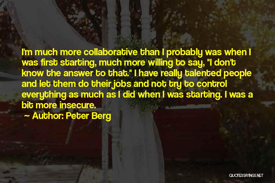 Peter Berg Quotes 1350726