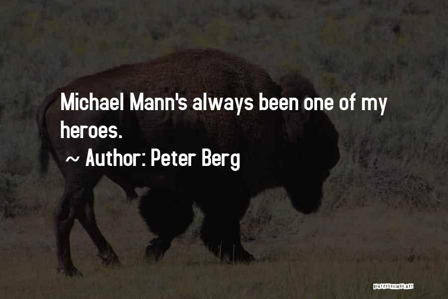 Peter Berg Quotes 1378307