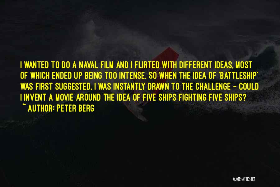 Peter Berg Quotes 1447732