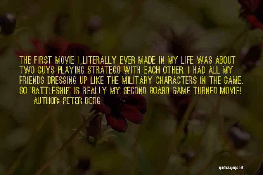 Peter Berg Quotes 1505740