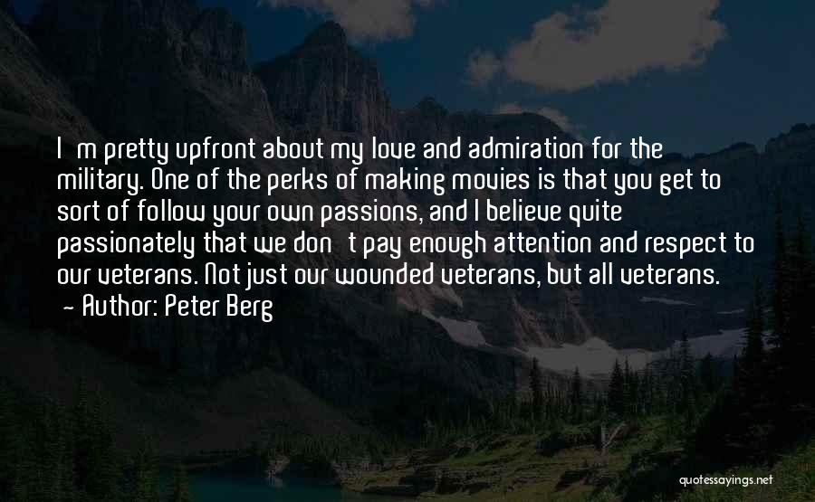 Peter Berg Quotes 1886005