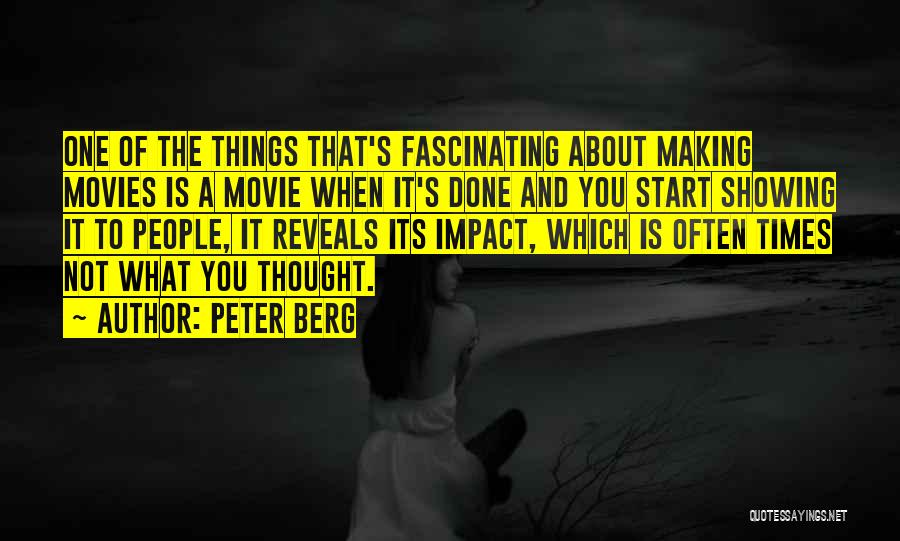 Peter Berg Quotes 2187598