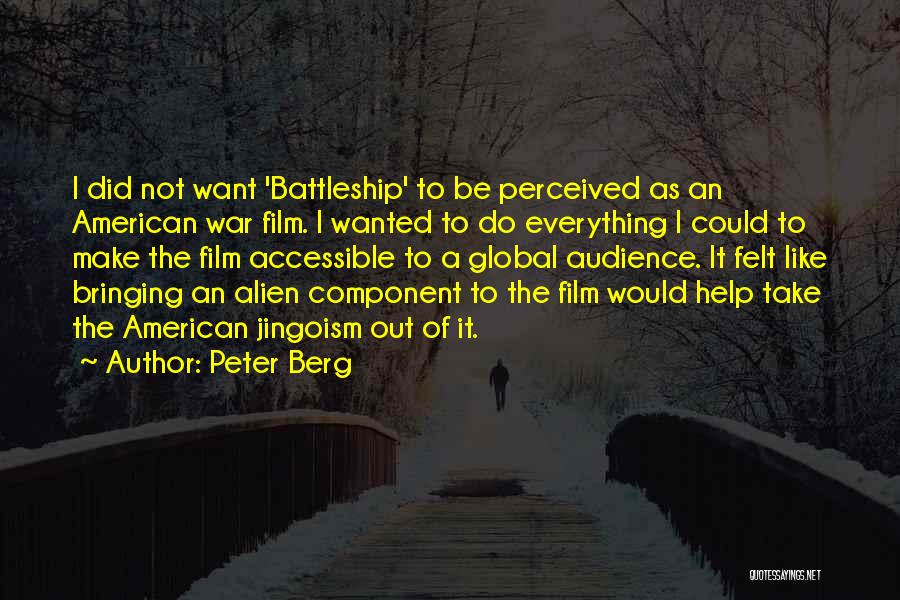 Peter Berg Quotes 307598