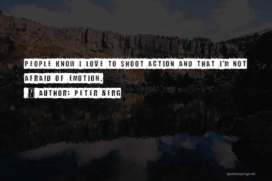 Peter Berg Quotes 357541