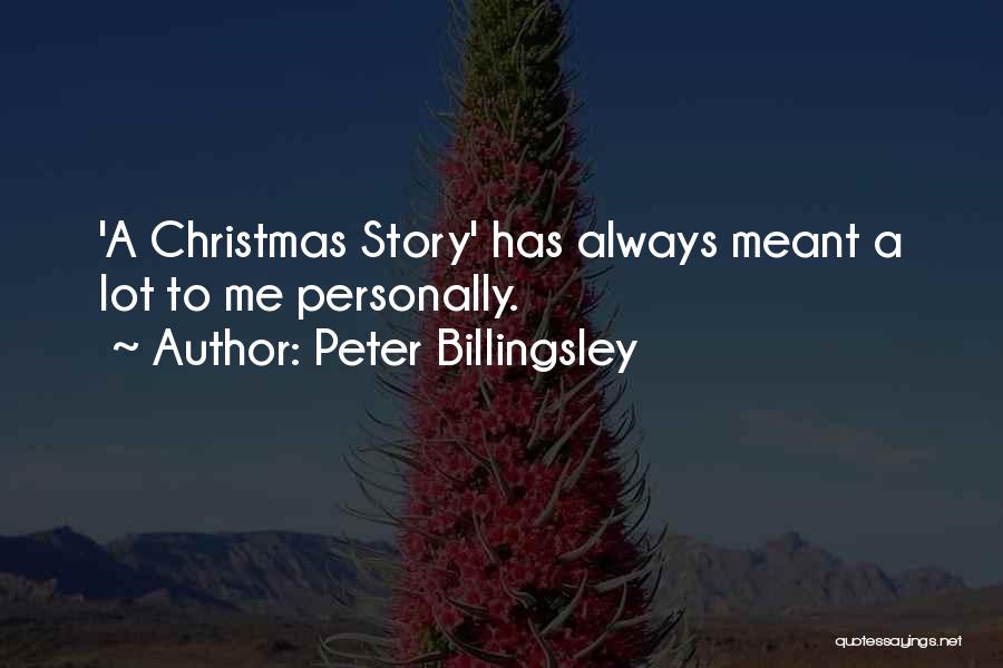 Peter Billingsley Quotes 2080556