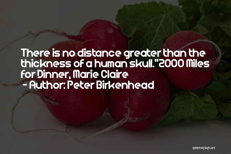 Peter Birkenhead Quotes 1183209