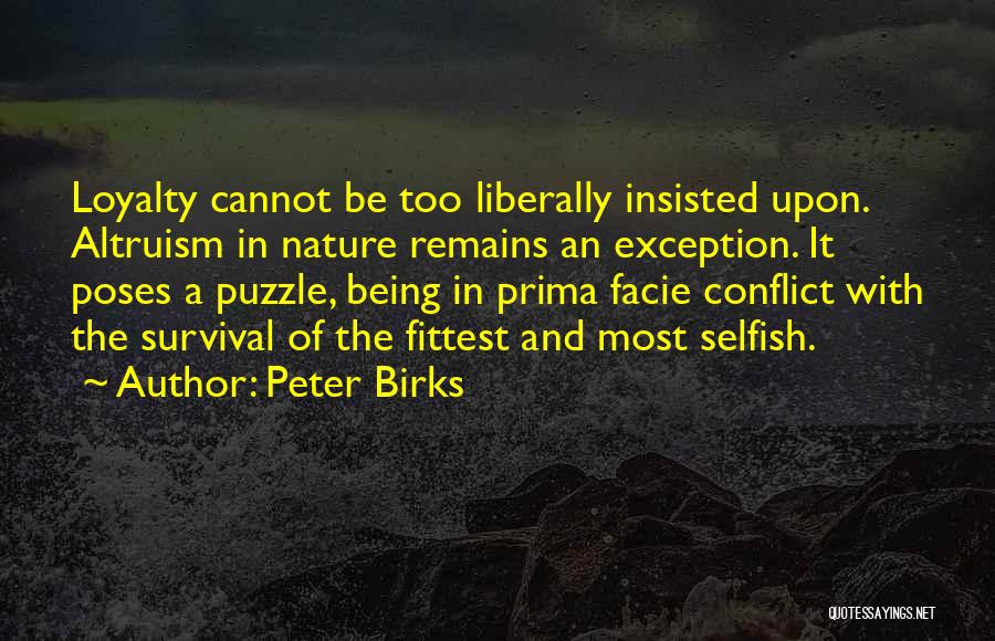 Peter Birks Quotes 480047