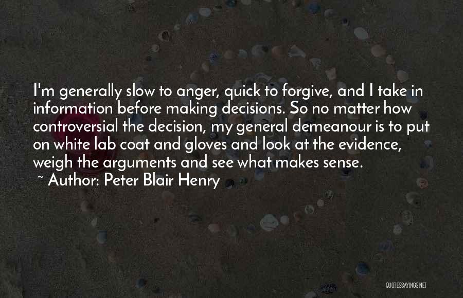 Peter Blair Henry Quotes 1836962