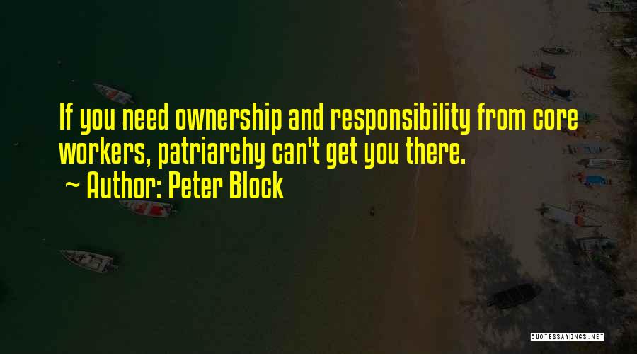 Peter Block Quotes 110817