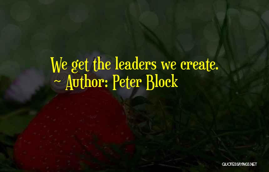 Peter Block Quotes 255795