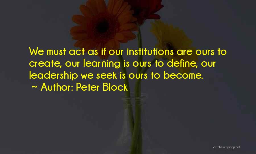 Peter Block Quotes 966373