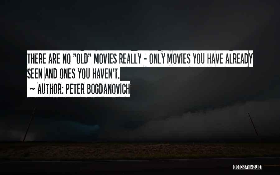 Peter Bogdanovich Quotes 1003477