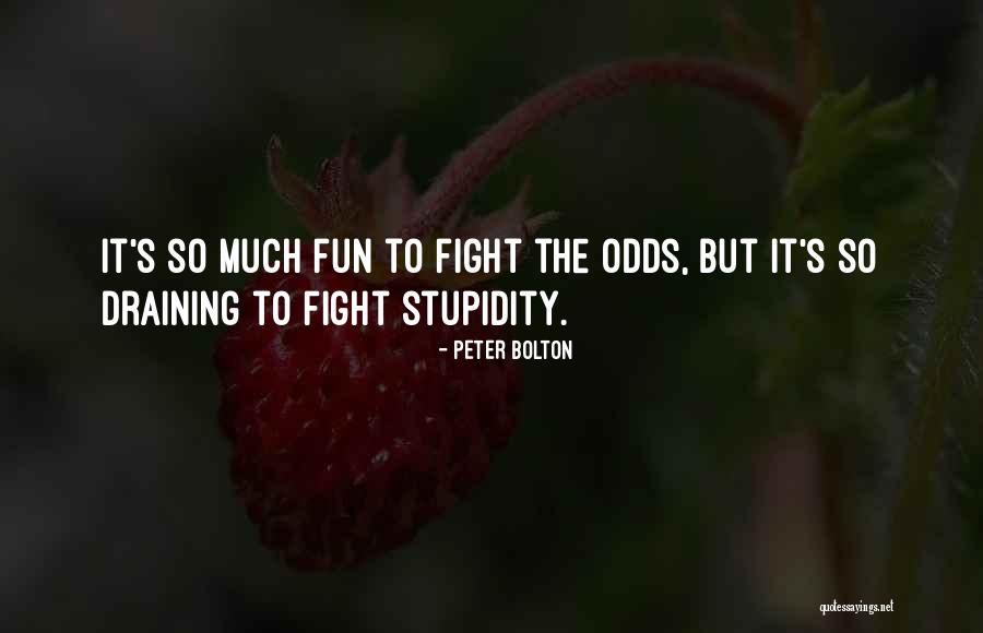 Peter Bolton Quotes 262598