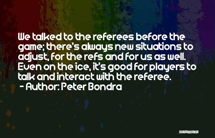 Peter Bondra Quotes 1620313