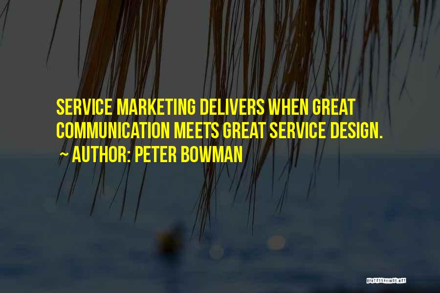 Peter Bowman Quotes 1429958