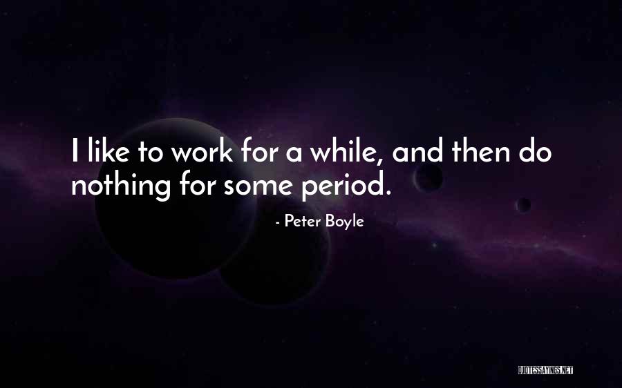 Peter Boyle Quotes 1054914