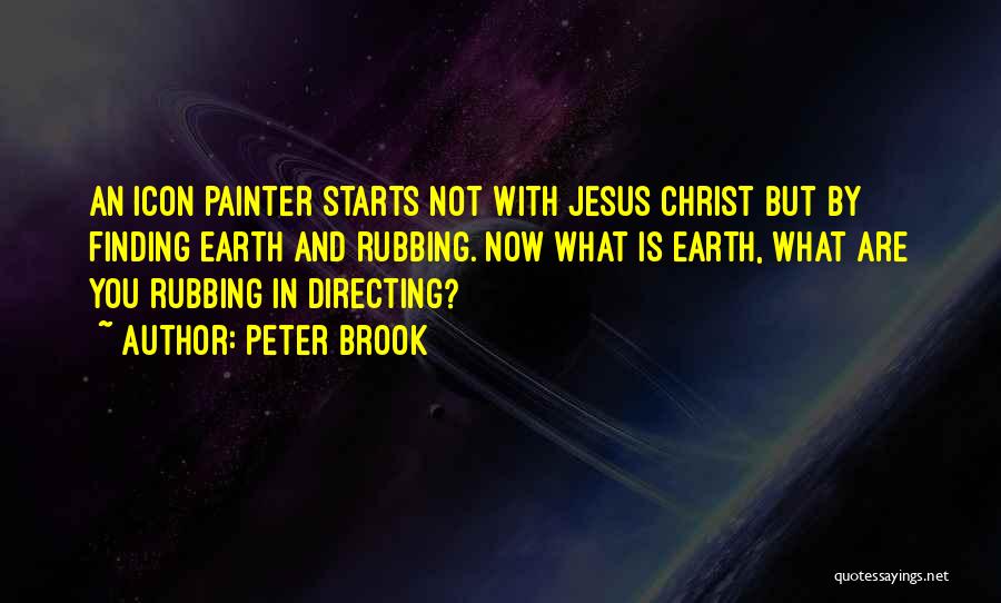 Peter Brook Directing Quotes By Peter Brook