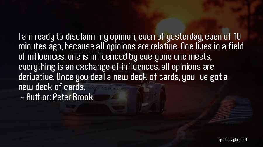 Peter Brook Quotes 1690387