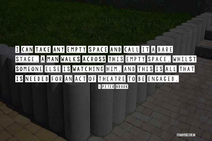 Peter Brook Quotes 1778273 Peter Brook Quotes 1778273