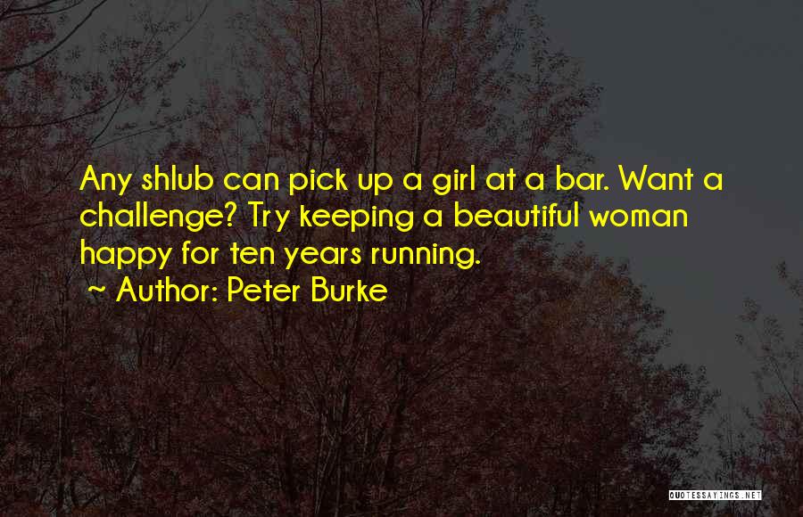 Peter Burke Quotes 1668640