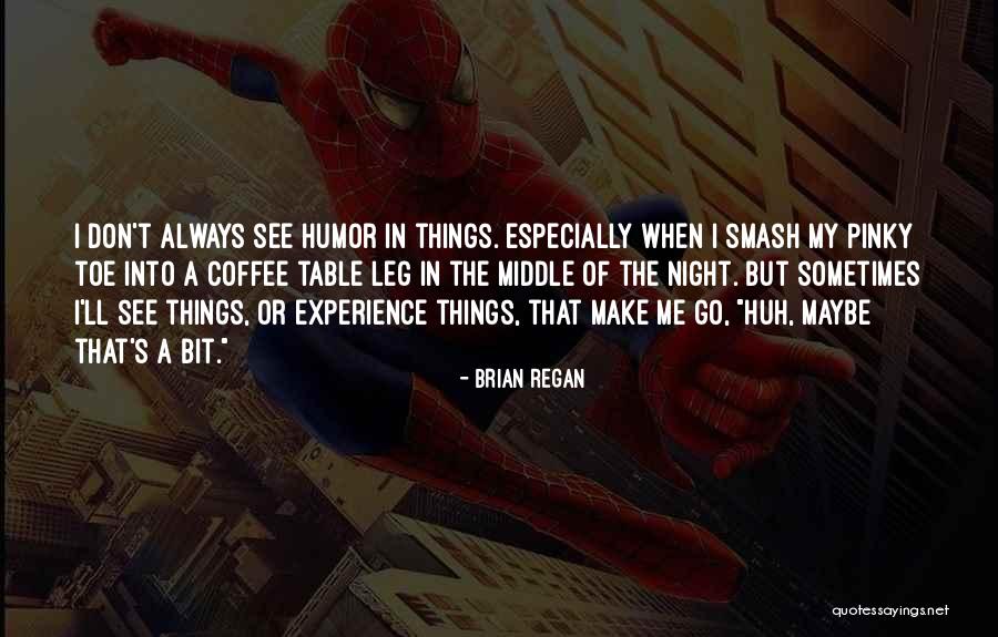 Peter Busby Quotes By Brian Regan Peter Busby Quotes By Brian Regan