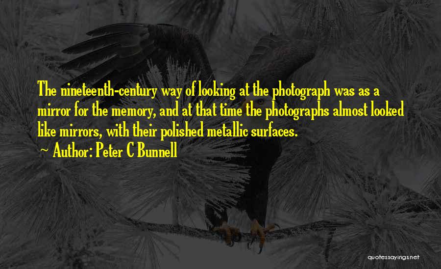 Peter C Bunnell Quotes 1478824