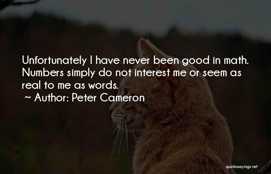 Peter Cameron Quotes 273039