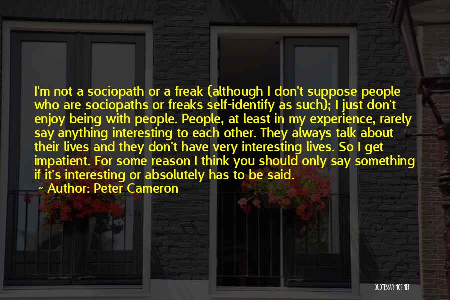Peter Cameron Quotes 627414