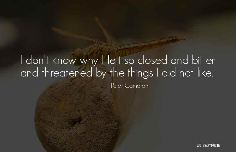 Peter Cameron Quotes 819113 Peter Cameron Quotes 819113
