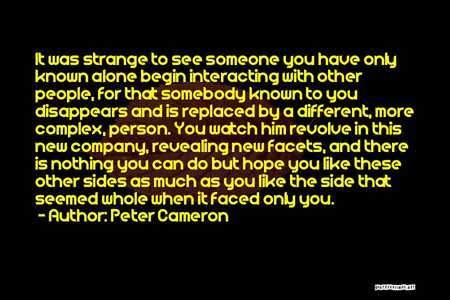 Peter Cameron Quotes 844416