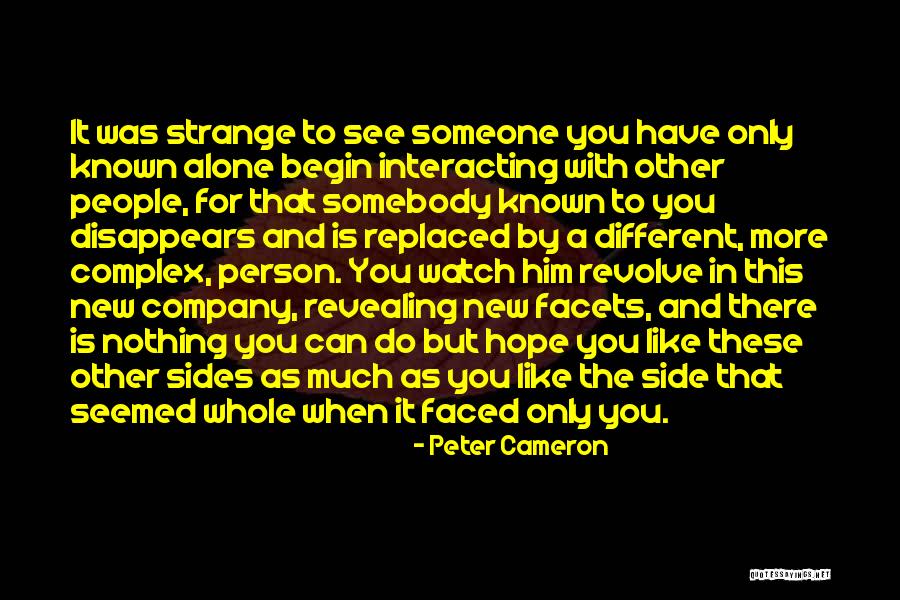 Peter Cameron Quotes 844416