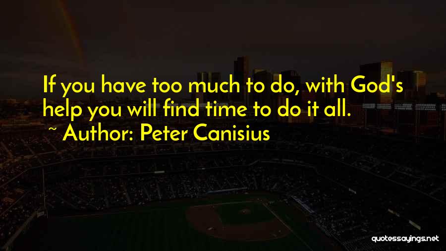 Peter Canisius Quotes 744816
