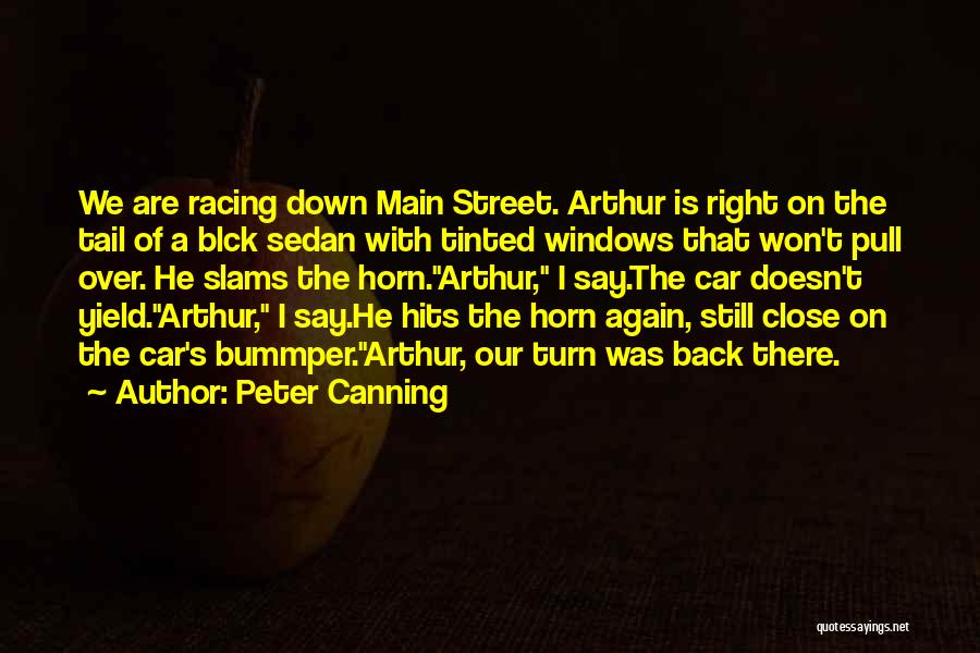 Peter Canning Quotes 476073